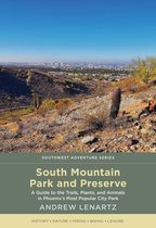 Southwest Adventure Series - South Mountain Park and Preserve