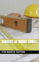 MAKERS OF MANY THINGS