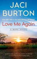 A Hope Novel 7 - Love Me Again