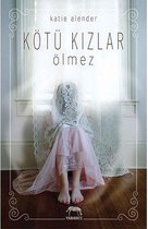 Kötü Kızlar Ölmez