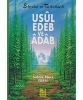 Evliyalar ve Tarikatlarda Usul, Edeb ve Adab