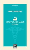 Koruyucu İşçi Sağlığı Elkitabı