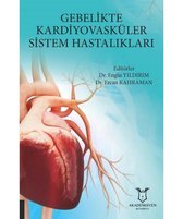 Gebelikte Kardiyovasküler Sistem Hastalıkları