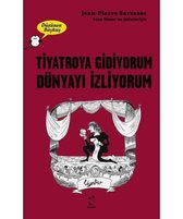 Tiyatroya Gidiyorum Dünyayı İzliyorum   Düşünen Baykuş