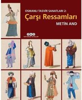 Osmanlı Tasvir Sanatları 2 Çarşı Ressamları