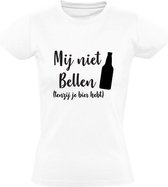 Mij niet bellen tenzij je bier hebt | Dames t-shirt | Freedom | Vrijheid | Dance | Dans | Love | Liefde | Rebel | Relax | Rechten | Party | Kroeg | Opstap | Uitgaan |  Feestje | Le