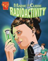 Inventions and Discovery - Marie Curie and Radioactivity