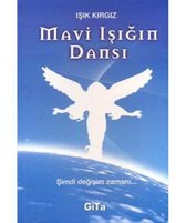 Mavi Işığın Dansı