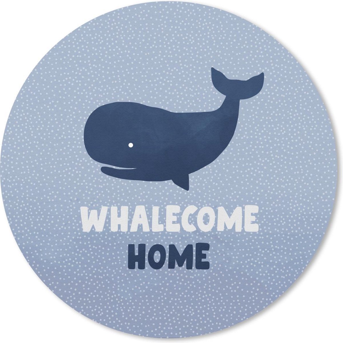 Muismat rond 20x20 cm - Mousepad 'Whalecome home' - Spreuken - Quotes - Ronde muismatten