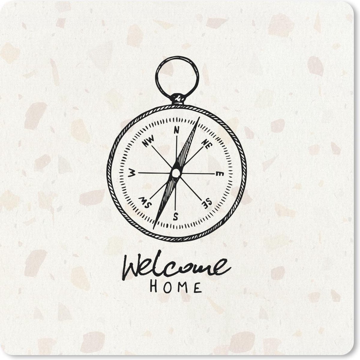 Muismat 30x30 cm - Mousepad 'Welcome home' - Kompas - Quotes - Spreuken - Muismatten