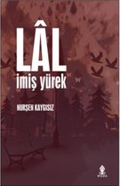 Lal İmiş Yürek