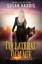 The Ever Chace Chronicles - Collateral Damage