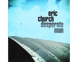 Eric Church - Desperate Man (CD)