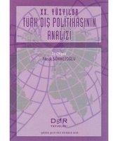 20.Yüzyılda Türk Dış Politikasının Analizi