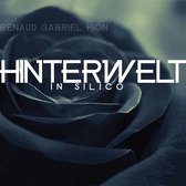 Renaud Gabriel Pion - Hinterwelt In Silico (CD)