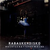 Rabaukendisko - Nachtschattengewachs (CD)