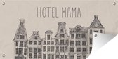 Wanddecoratie buiten Spreuken - Quotes Hotel Mama - Moederdag - Mama cadeau - Moeder - 160x80 cm - Tuindoek - Buitenposter