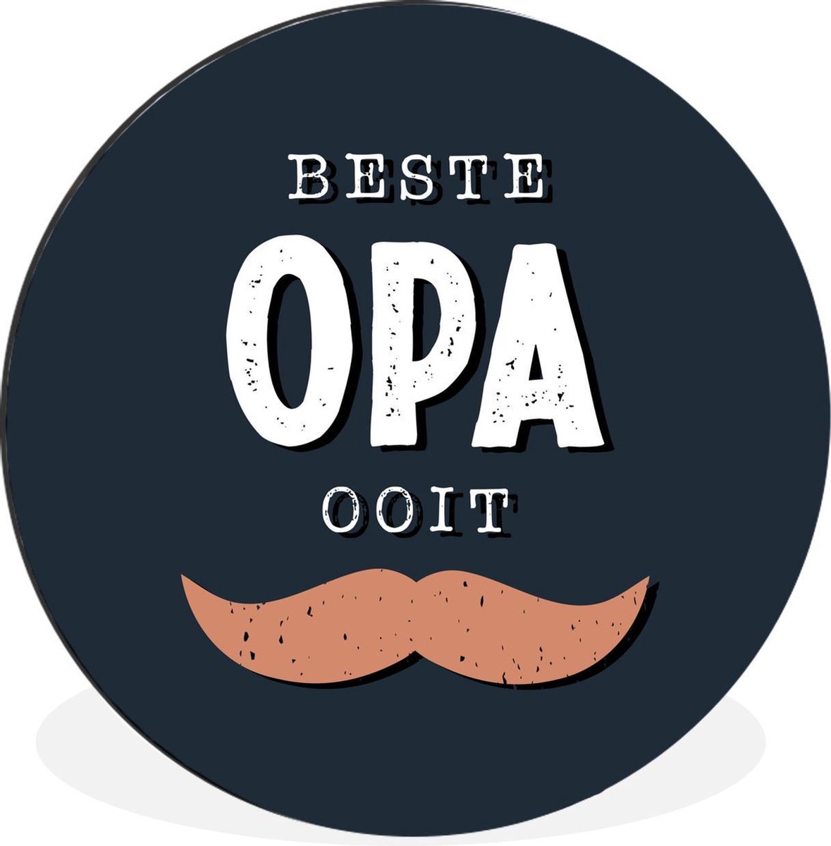 WallCircle - Wandcirkel - Muurcirkel - Cadeau man - Opa - Quote - Spreuken - Beste opa ooit - Aluminium - Dibond - 30x30 cm - Binnen en Buiten
