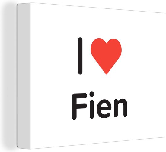 Canvas Schilderij I love - Fien - Meisje - 40x30 cm - Wanddecoratie