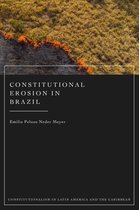 Constitutionalism in Latin America and the Caribbean - Constitutional Erosion in Brazil