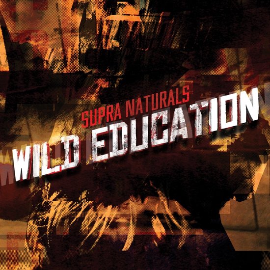 Supra Naturals - Wild Education (CD)