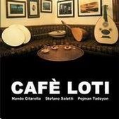Nando Citarella, Stefano Saletti, Pejman Tadayon - Cafe Loti (CD)