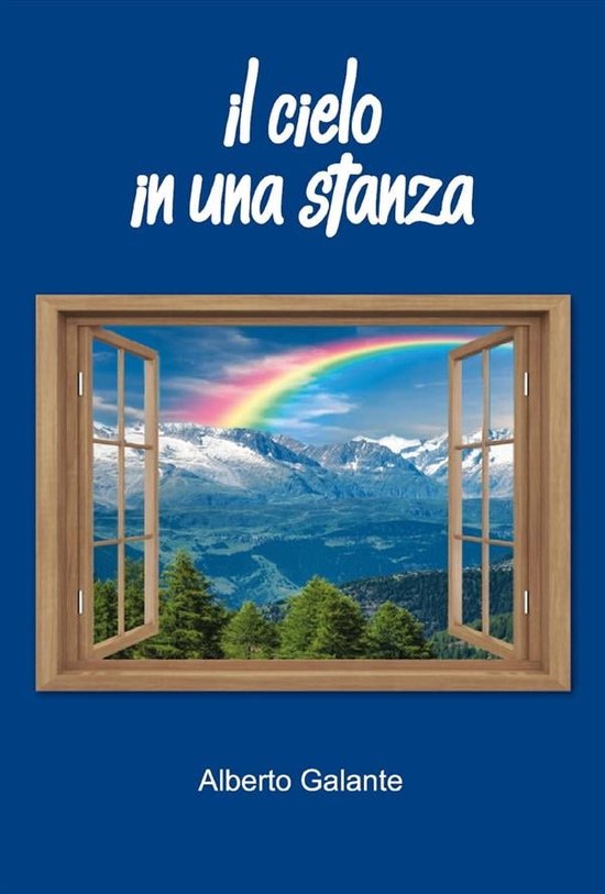 Il cielo in una stanza (ebook), Alberto Galante 9791220347167