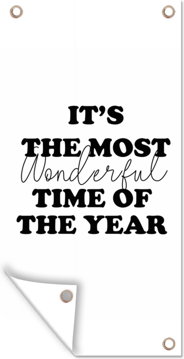 Tuinposter Spreuken - Quotes - It's the most wonderful time of the year - Kerst - 40x80 cm - Wanddecoratie Buiten - Tuinposter - Tuindoek - Schuttingposter - Tuinschilderij