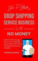 How To Start A Drop Shipping Service With No Money