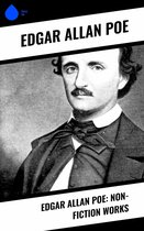 Edgar Allan Poe: Non-Fiction Works