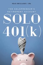 Solo 401(k): The Solopreneur’s Retirement Account