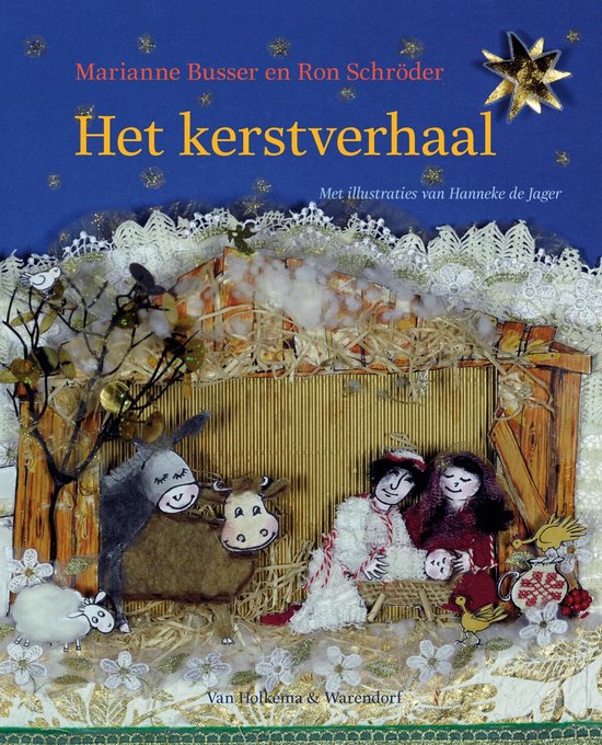 Boekomslag Het Kerstverhaal door Marianne Busser en Ron Schröder. Illustraties van Hanneke de Jager. Een kerststal met Jozef, Maria, baby Jezus, schaap, koe, ezel en engeltjes.