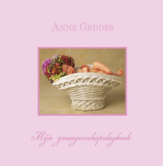 Cover van het boek 'Mijn zwangerschapsdagboek' van Anne Geddes