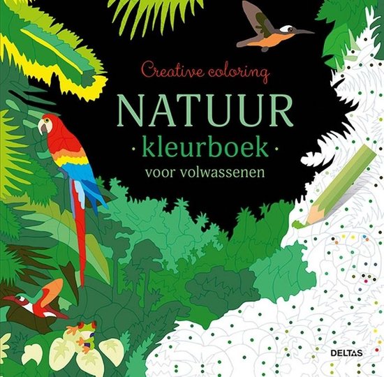 Creative coloring  -   Natuur kleurboek voor volwassenen