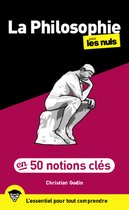 La Philosophie en 50 notions clés pour les Nuls, 2e éd