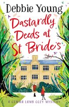 A Gemma Lamb Cozy Mystery 1 - Dastardly Deeds at St Bride's