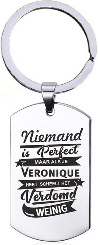 Niemand Is Perfect - Veronique - RVS Sleutelhanger