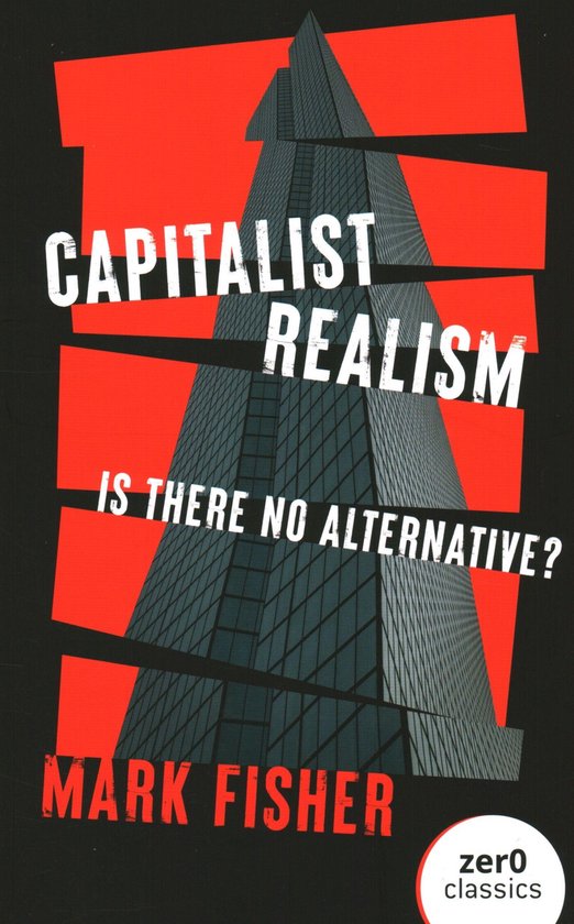 Livre 'Capitalist Realism' de Mark Fisher avec un gratte-ciel en verre sur fond rouge et noir. Texte: 'CAPITALIST REALISM IS THERE NO ALTERNATIVE? MARK FISHER'