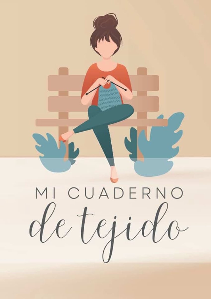 Cuaderno de Tejido: Organiza y mantén un registro de todos tus proyectos de tejido en un solo lugar. Registra hasta 25 proyectos de tejido con ... Versión en español. Tapa blanda. Tejedora.