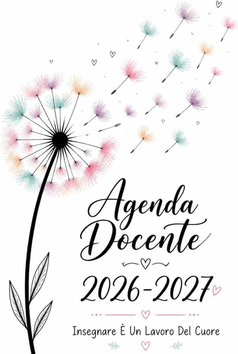 Docente Settimanale 2026 2027: Diario dell'insegnante | Pianificatore italiano completo e pratico | Insegnare è un lavoro del cuore | Regalo Maestre Fine Anno.