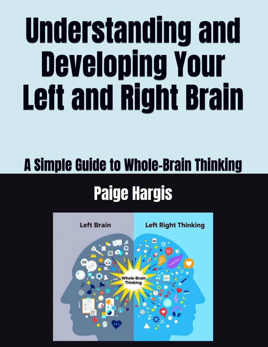 Understanding and Developing Your Left and Right Brain: A Simple Guide to Whole-Brain Thinking - ShopVlot