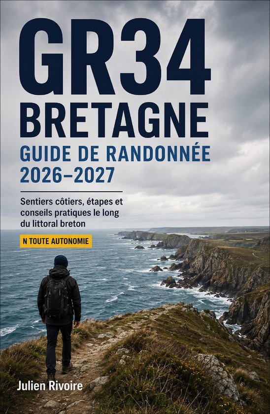 GR34 Bretagne — Guide de Randonnée 2026–2027