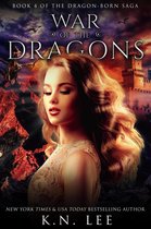 Dragon Born Saga 4 - War of the Dragons