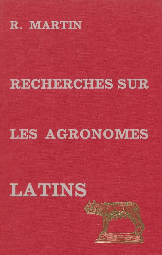 Études Anciennes - Recherches sur les agronomes latins - cover