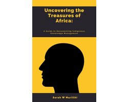 1 - 1. Uncovering the Treasures of Africa: A Guide to Documenting Indigenous Knowledge Management