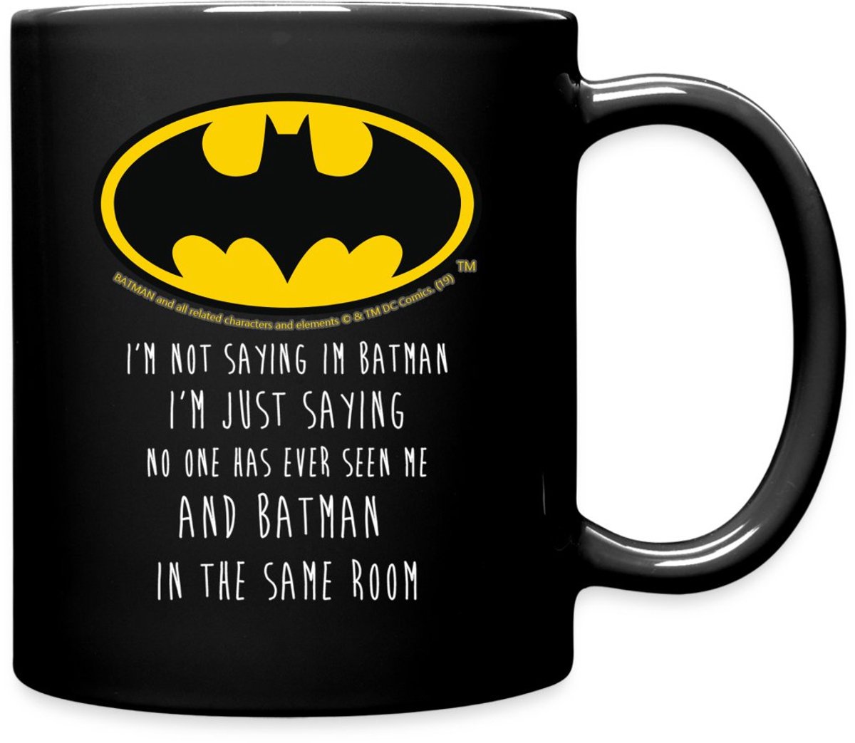 Batman I'm Not Saying Citaat Mok Uni