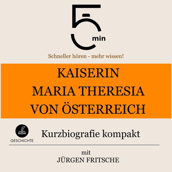 Kaiserin Maria Theresia von Österreich: Kurzbiografie kompa ... - cover