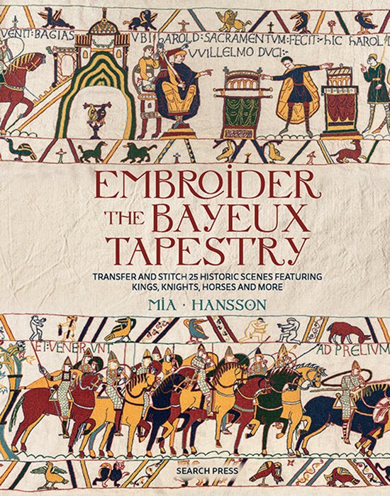 Embroider the Bayeux Tapestry - cover