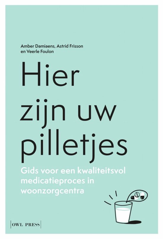 Hier zijn uw pilletjes