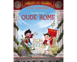 Tito Tijdreiziger - Een dag in het oude Rome